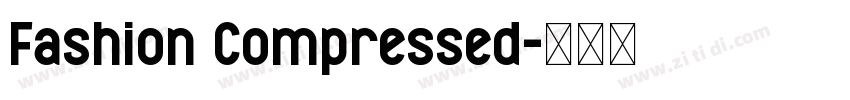 Fashion Compressed字体转换